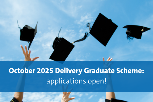 October 2025 Delivery Graduate Scheme: applications open!